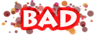 Bad